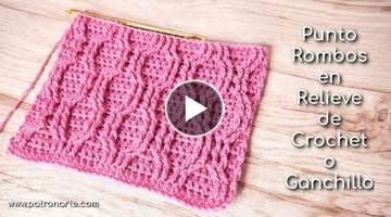 Punto Rombos en Relieve de Crochet - Ganchillo | Puntos de Crochet Paso a Paso