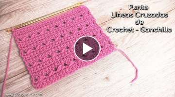 Punto Líneas Cruzadas de Crochet - Ganchillo | Con Aumentos y Disminuciones | Crochet Paso a Pas...