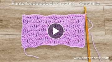 Punto Ondulado de Crochet - Ganchillo Paso a Paso todo en crochet tejidos a crochet