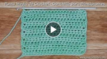 Punto Medio de Crochet - Ganchillo para Principiantes Muy Detallado | Aprende Crochet Paso a Pas...