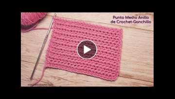 Cómo Tejer el Punto Medio Anillo de Crochet - Ganchillo Paso a Paso