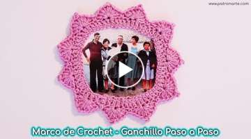 Cómo Hacer Marco de Crochet - Ganchillo Fácil y Rápido Paso a Paso