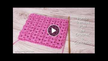 Punto Trenzas Puff de Crochet - Ganchillo Paso a Paso | Aumentos y Disminuciones Incluidos