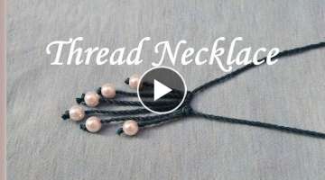 Thread necklace making at home
