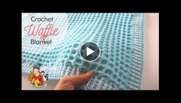 Crochet Easy Waffle Baby Blanket