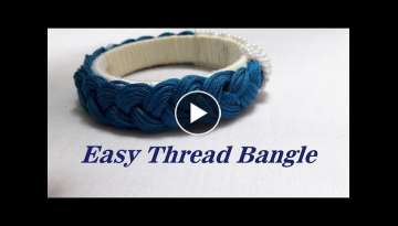 Latest thread bangles designs