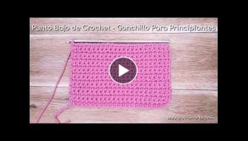 Punto Bajo de Crochet - Ganchillo Para Principiantes Paso a Paso Muy Detallado | Aprender Crochet