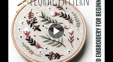 Hand embroidery for beginners. Floral pattern