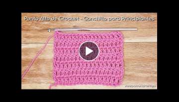 Punto Alto de Crochet - Ganchillo para Principiantes | Aprende Crochet Paso a Paso