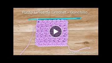 Punto Lirios de Crochet - Ganchillo Paso a Paso
