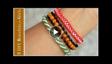 3 Handmade Bracelet Ideas for Girls 