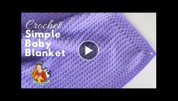 Crochet Simple And Fast Beginner Baby Blanket