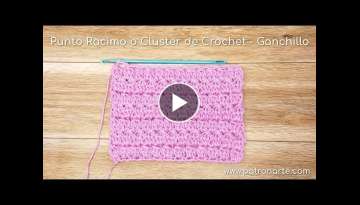 Punto Racimo o Cluster de Crochet - Ganchillo Paso a Paso | Aumentos y Disminuciones Incluidos