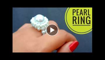 How To Make / A Beautiful Pearl Ring