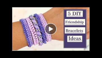 5 DIY Friendship Bracelets Ideas