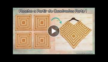 Poncho de Crochet - Ganchillo Tejido con Cuadrados parte 1: Tejer los Cuadrados o Granny Square