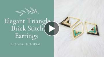 Easy Brick Stitch Triangle Earrings | Beading Tutorial